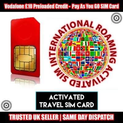 Vodafone UK £10 Preloaded Credit Pay As You Go EU Roaming Activated Travel Sim Card